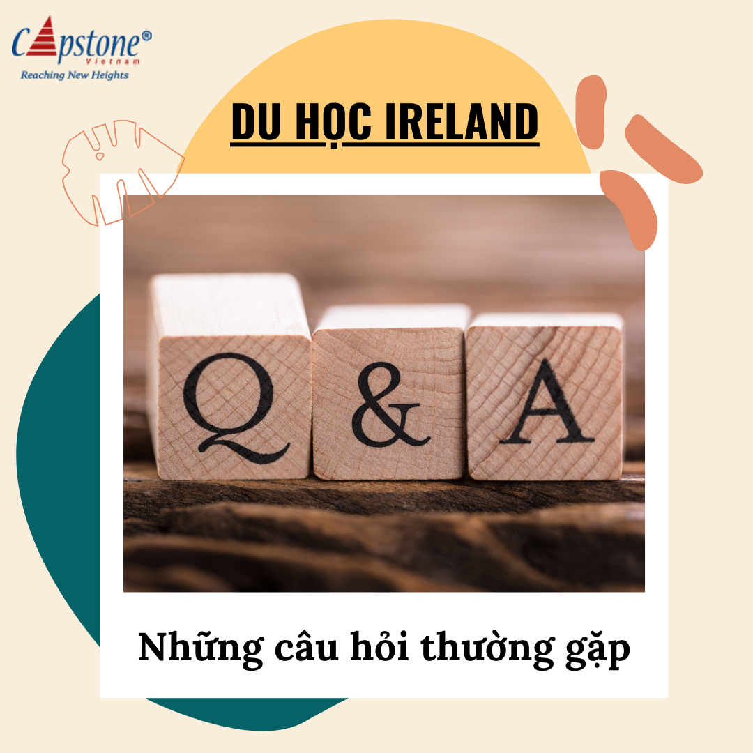 Các câu hỏi thường gặp khi bạn có ý định du học Ireland