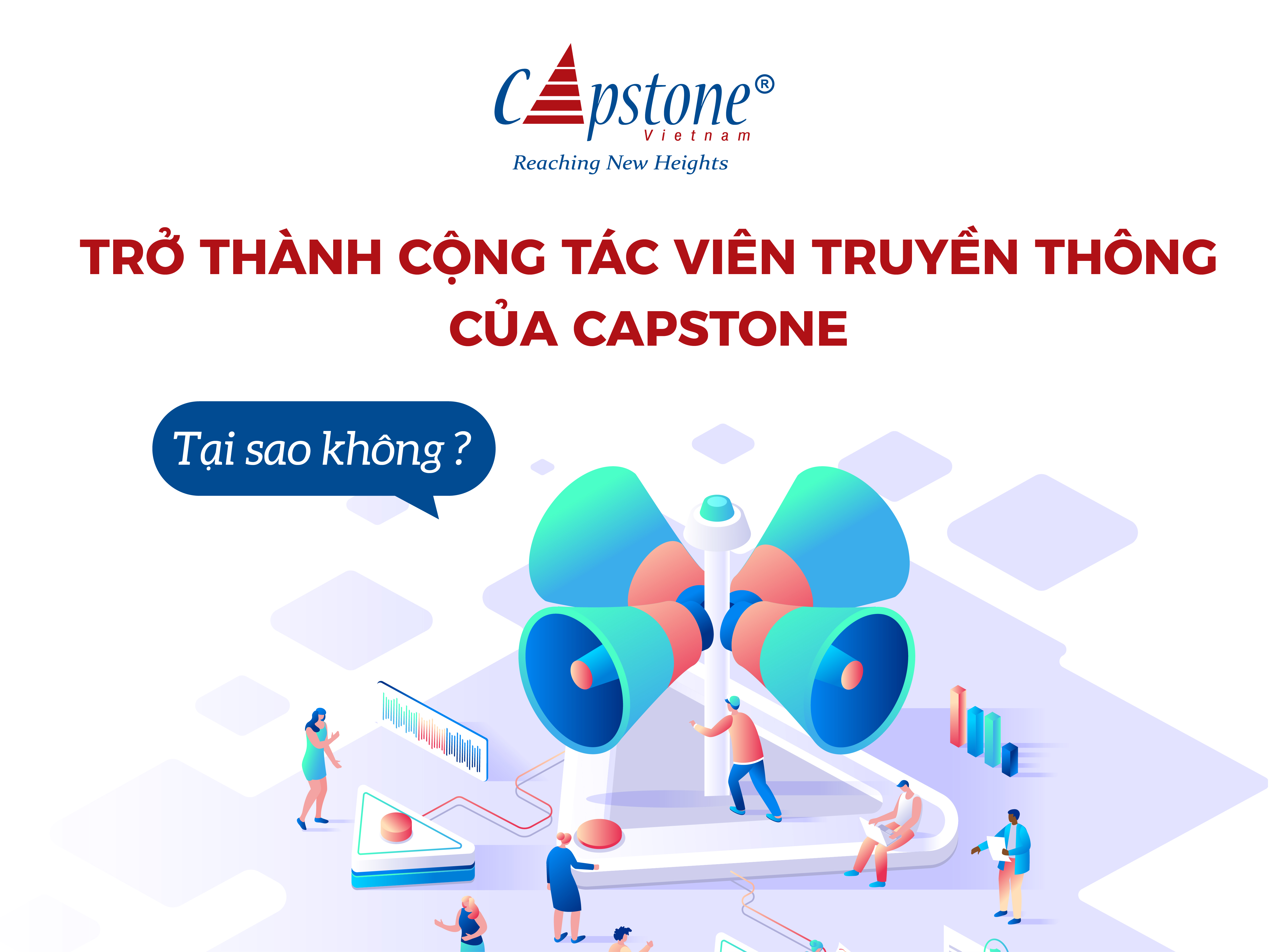TRỞ THÀNH CỘNG TÁC VIÊN TRUYỀN THÔNG CỦA CAPSTONE - TẠI SAO KHÔNG  
